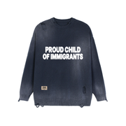Proud Child Of Immigrants Sweater