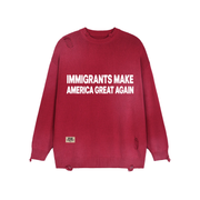 Immigrants Make America Great Again Sweater