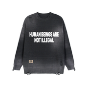 Human Beings Are Not Illegal Sweater